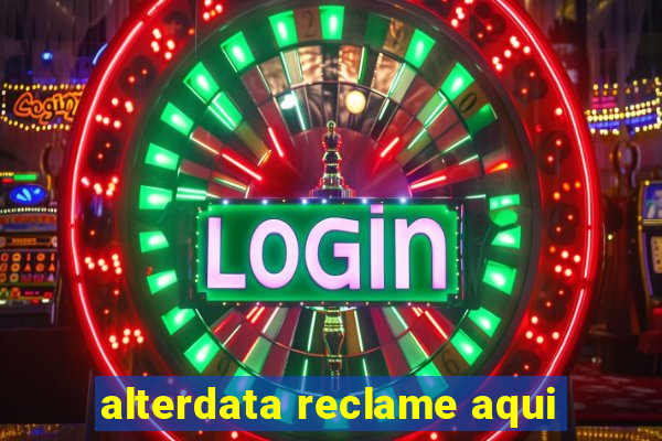 alterdata reclame aqui